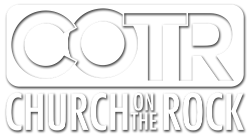 Church on the Rock — COTR